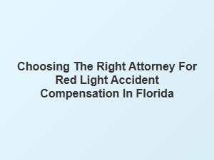 Navigating the Legal Process for Red Light Accident Claims in Florida