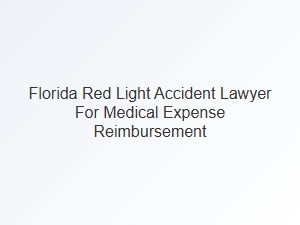 Seeking Medical Expense Reimbursement After a Florida Red Light Accident
